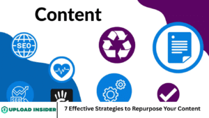 7 Effective Strategies to Repurpose Your Content