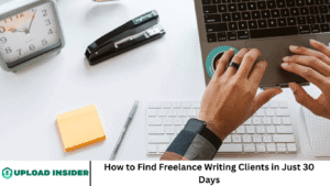 How to Find Freelance Writing Clients in Just 30 Days