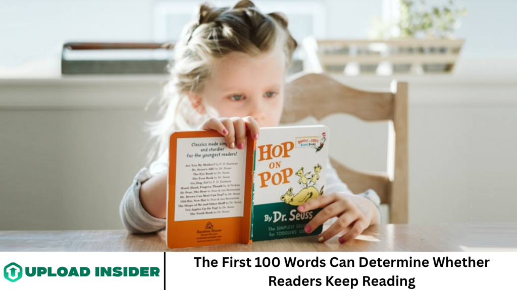 The First 100 Words Can Determine Whether Readers Keep Reading