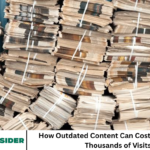 How Outdated Content Can Cost Your Website Thousands of Visits